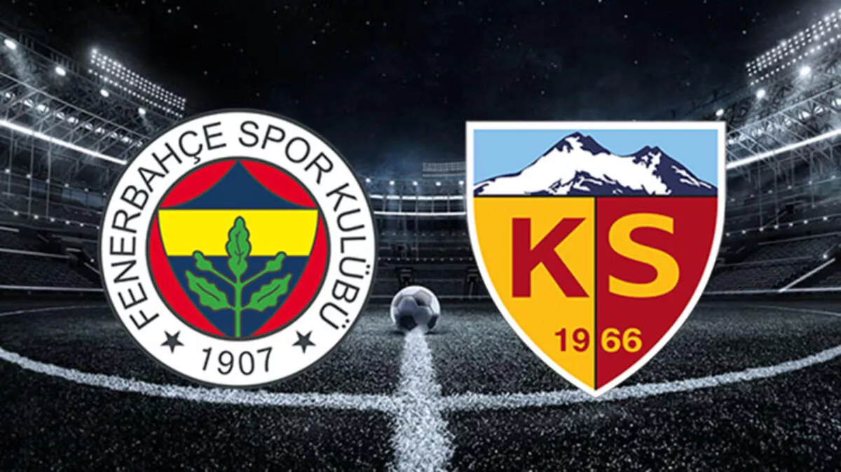 Fenerbahçe'nin konuğu Kayserispor