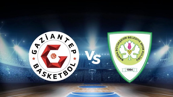 Gaziantep Basket - Manisa BB maçı ne zaman? Gaziantep Basket - Manisa BB maçı hangi kanalda, saat kaçta? şifreli mi?