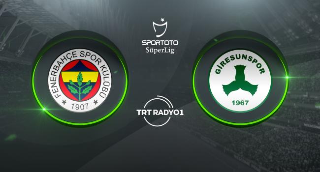 Fenerbahçe'nin konuğu Bitexen Giresunspor