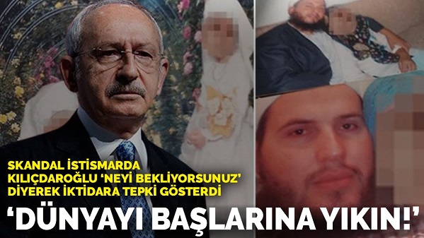 Skandal istismarda Kılıçdaroğlu 'Neyi bekliyorsunuz?' diyerek iktidara tepki gösterdi