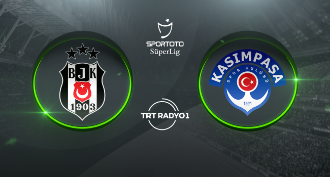 Beşiktaş'ın konuğu Kasımpaşa