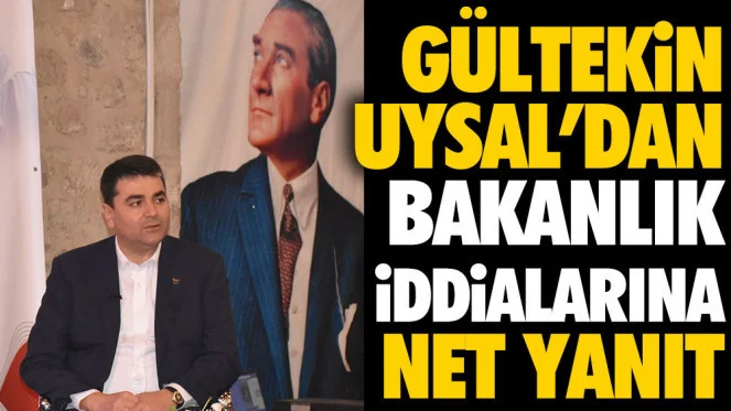 Gültekin Uysal'dan, partisine bakanlık verildiği iddialarına yanıt