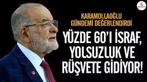 Temel Karamollaoğlu: İsraf ve yolsuzluk en büyük açık