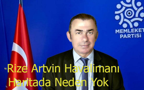Bayrak Trabzon’ lu Adil Karaismailoğlu’ na sordu: “Rize Artvin Havalimanı Haritada Neden Yok