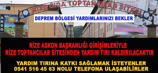 ASKON Rize’nin Deprem Bölgesi İçin İlk Yardım Tırı Yola Çıktı