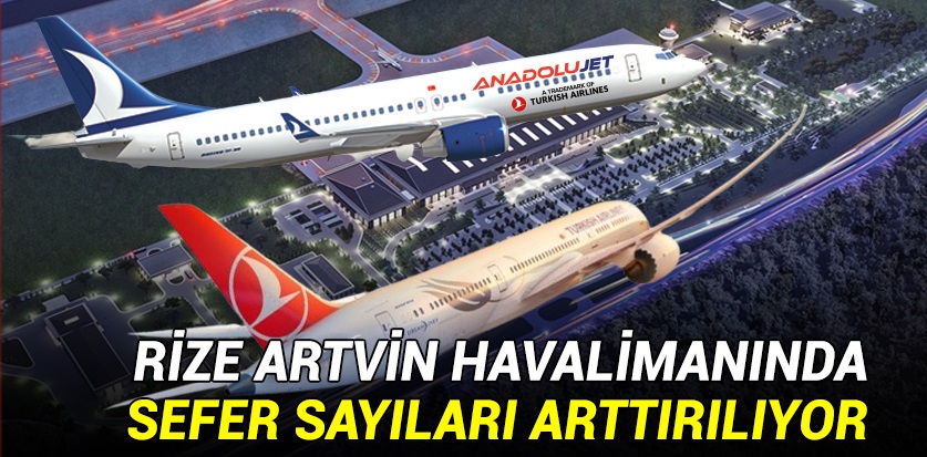 Rize Artvin Havalimanında seferler arttırıldı