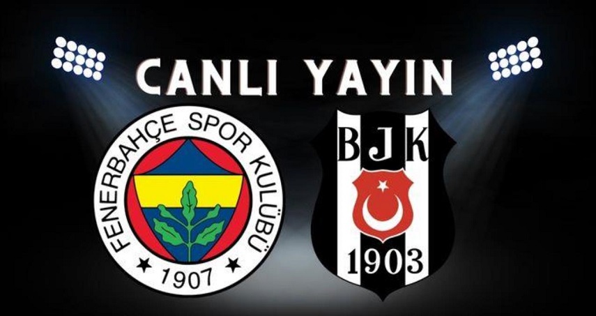 Fenerbahçe-Beşiktaş maçı CANLI İZLE | Fenerbahçe-Beşiktaş derbi ŞİFRESİZ İZLE! FB BJK maçı şifresiz izleme linki!