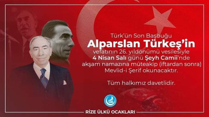 Rize Ülkü Ocakları ve Rize MHP  Başbuğ Türkeş için Mevlid okutacak 
