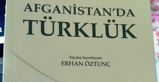 Afganistan’da Türklük, Kitabı Çıktı