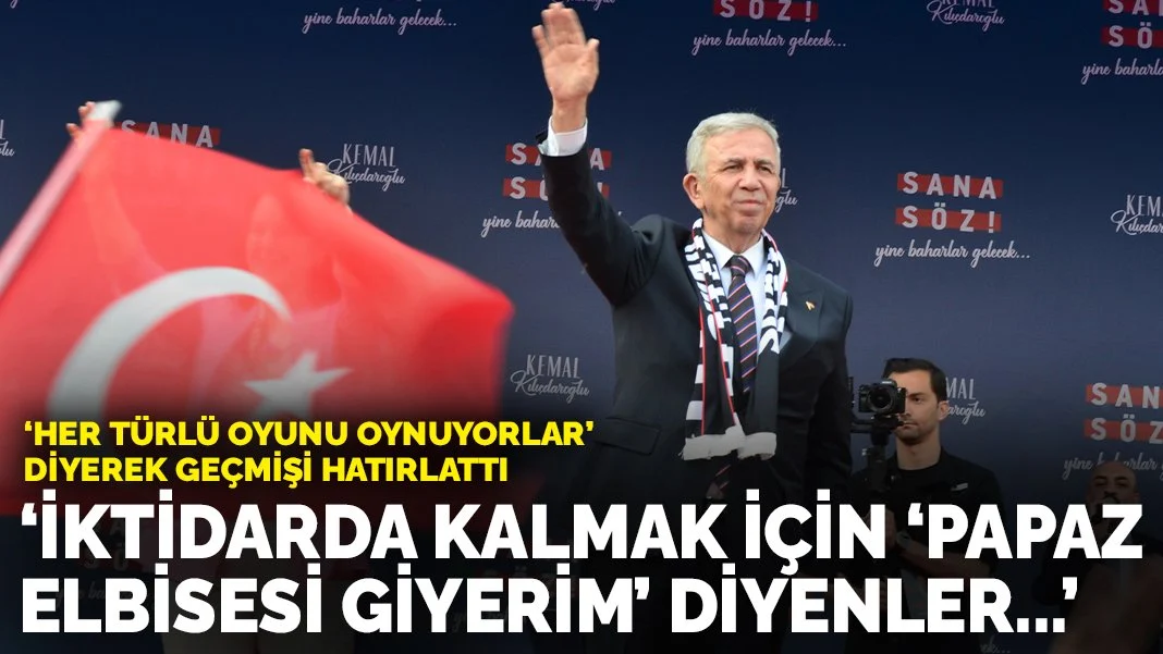 Mansur Yavaş 'Her türlü oyunu oynuyorlar diyerek geçmişi hatırlattı: İktidarda kalmak için 'Papaz elbisesi giyerim' diyenler...