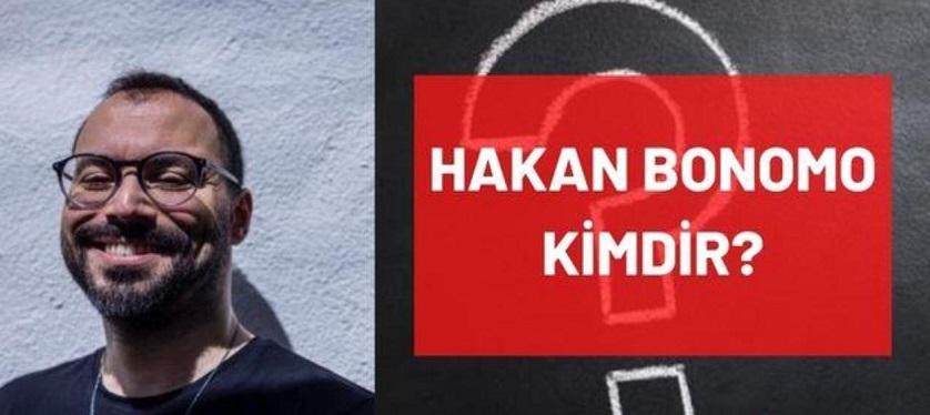 Hakan Bonomo kimdir? Kaç yaşında, nereli, mesleği ne? Can Bonomo ile akraba mı?
