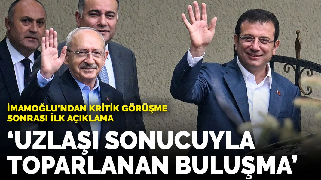 İmamoğlu'ndan kritik görüşme sonrası ilk açıklama: Uzlaşı sonucuyla toparlanan bir buluşma