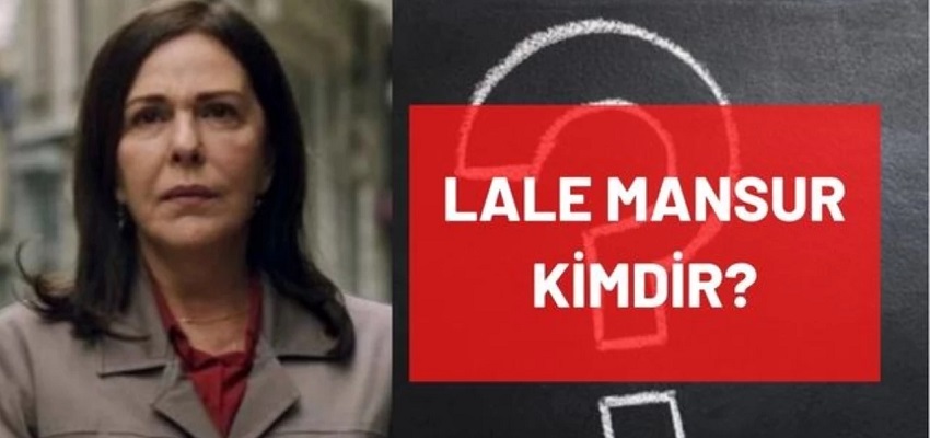 Lale Mansur kimdir? Kaç yaşında, nereli, mesleği ne, hangi dizilerde rol aldı?