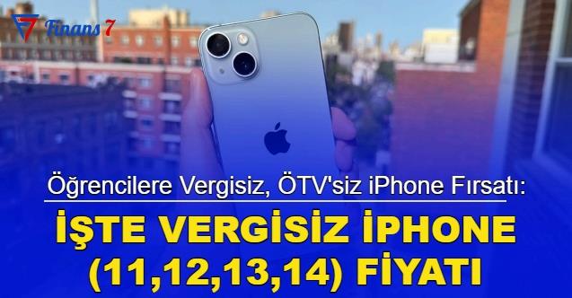  ÖTV'siz vergisiz iPhone fırsatı! İşte vergisiz iPhone fiyatları