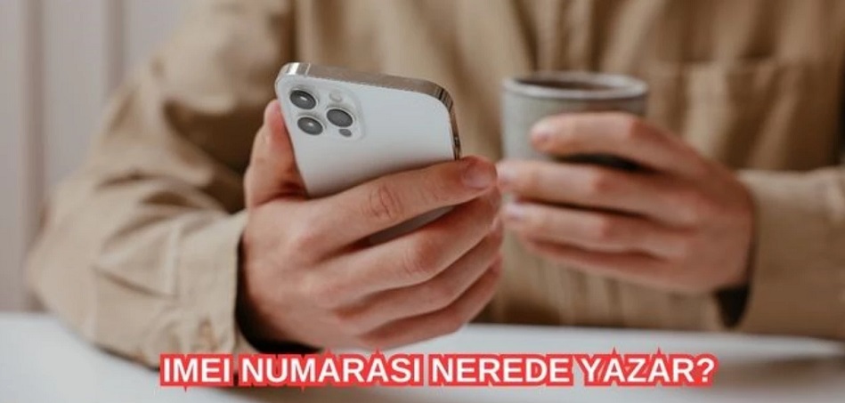 IMEI nedir? IMEI iPhone'da nasıl bulunur? IMEI numarası ne işe yarar, nerede yazar?