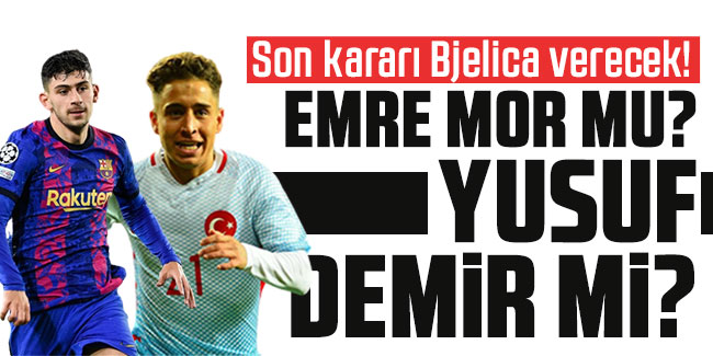 Son kararı Bjelica verecek! Emre Mor mu? Yusuf Demir mi?