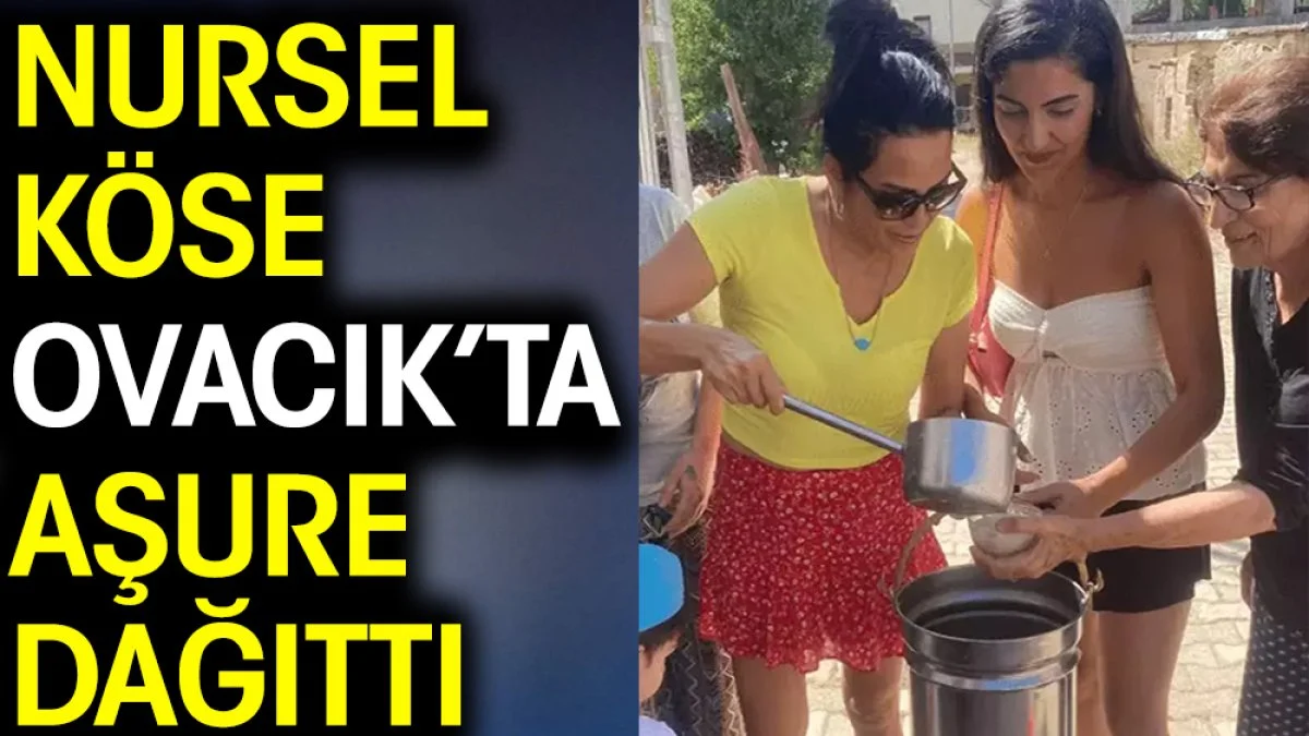 Nursel Köse Ovacık’ta aşure dağıttı