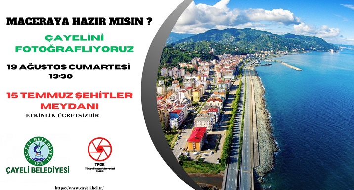 Çayeli ve Rize Fotoğraflanıyor 