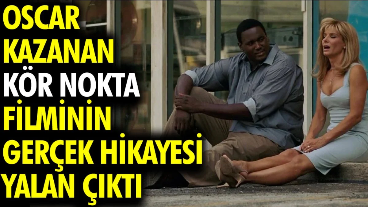 Oscar kazanan 'Kör Nokta' filminin gerçek hikayesi yalan çıktı