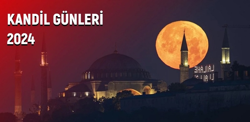 KANDİL GÜNLERİ 2024: Mevlid, Regaip, Miraç, Berat Kandili, Kadir gecesi 2024'te hangi günlerde?