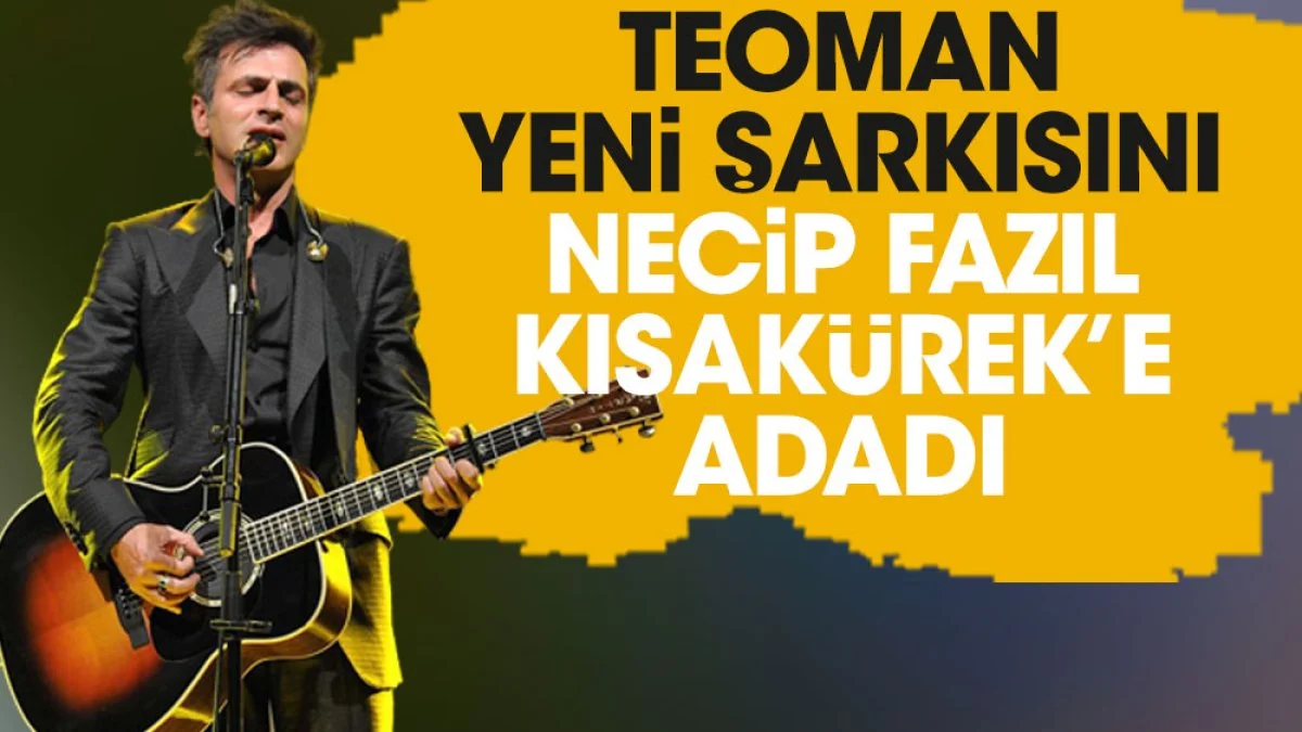 Teoman yeni şarkısını Necip Fazıl Kısakürek’e adadı