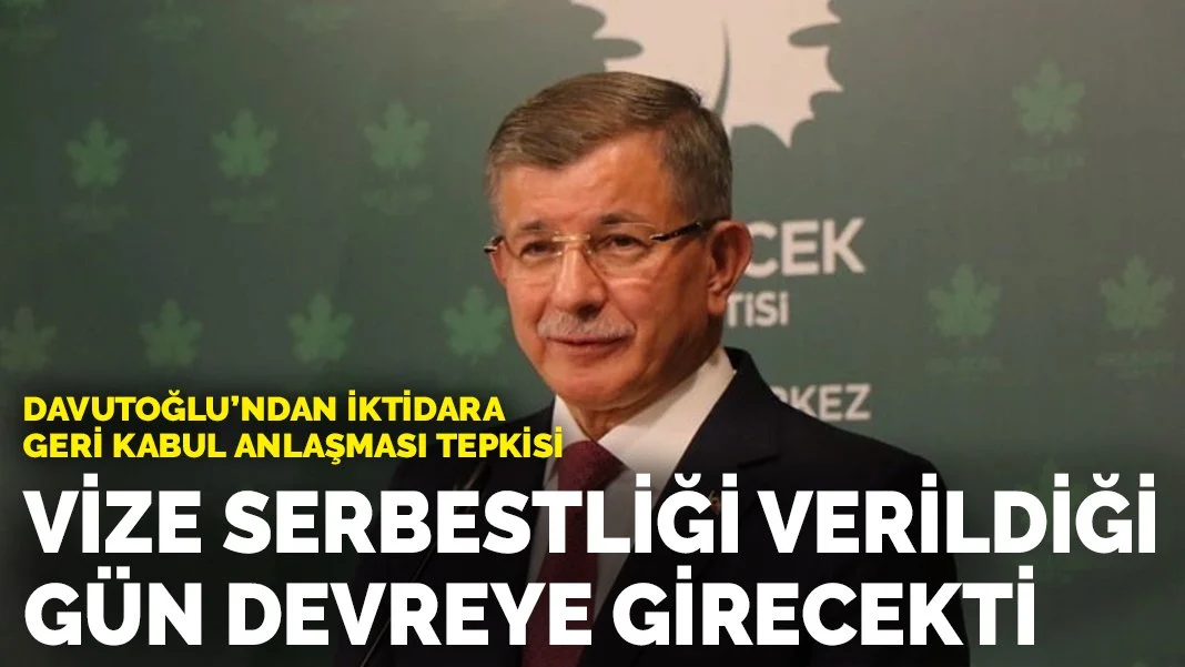 Ahmet Davutoğlu: 'İktidar geri kabul anlaşmasını erken başlattı'