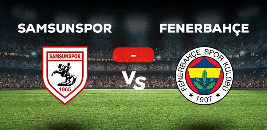 Samsunspor-Fenerbahçe maçı kaç kaç, bitti mi? MAÇ SKORU! Samsunspor-Fenerbahçe maçı kaç kaç,
