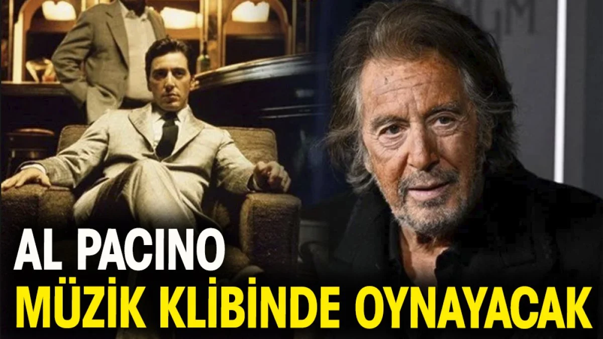 Al Pacino müzik klibinde oynayacak