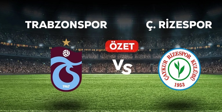 Trabzonspor Ç.Rizespor maç özeti! (VİDEO) TS Rizespor maçı özeti izle!