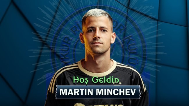 Bulgar Golcü Martin Minchev Çaykur Rizespor'da