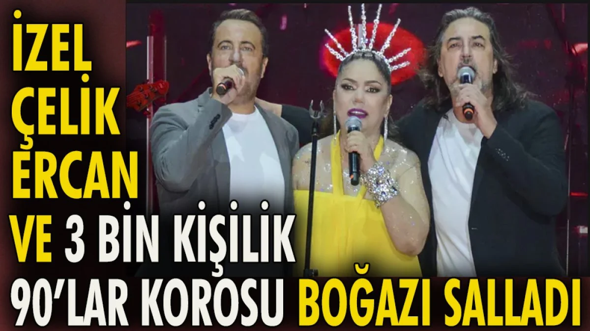 İzel Çelik Ercan ve 3 bin kişilik 90'lar korosu İstanbul Boğazı'nı salladı