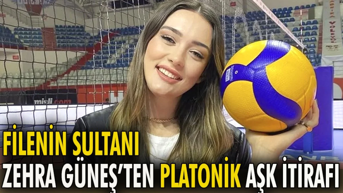 Filenin Sultanı Zehra Güneş'ten platonik aşk itirafı