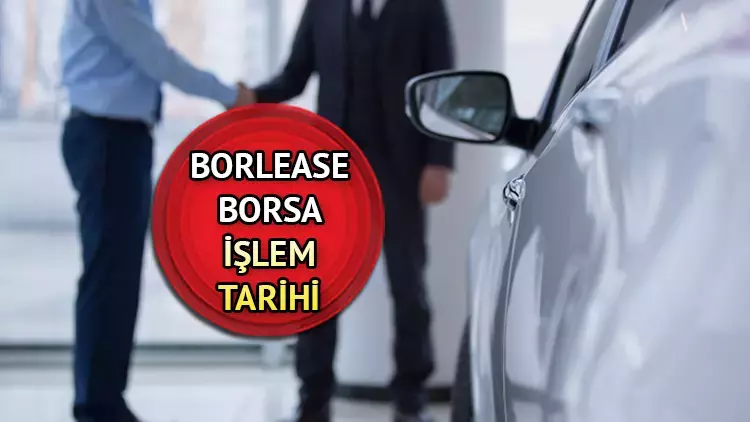 Borlease halka arz sonuçları ne zaman açıklanacak, açıklandı mı?