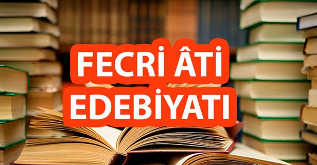 Fecri Ati dönemi nedir, özellikleri neler? Fecr-i Ati dönemi yazarları ve eserleri! Fecr-i Ati neyi savunur?