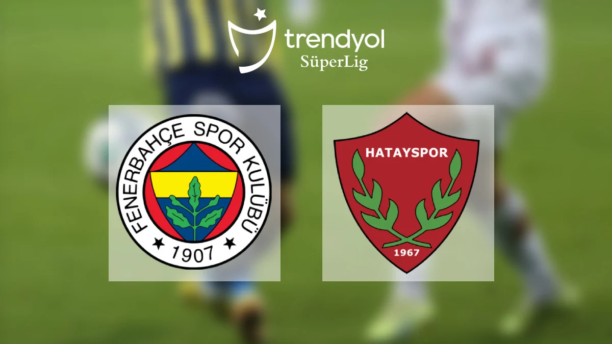 Fenerbahçe, Hatayspor'u ağırlayacak