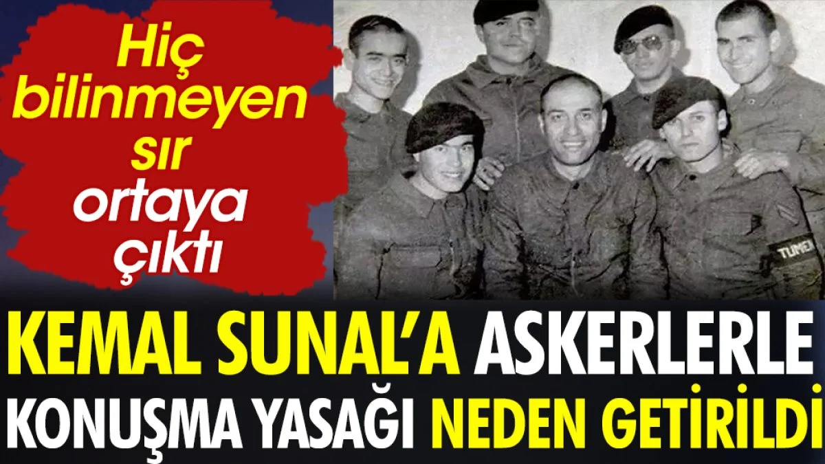 Kemal Sunal'a askerlerle konuşma yasağı neden getirildi. Hiç bilinmeyen sır ortaya çıktı