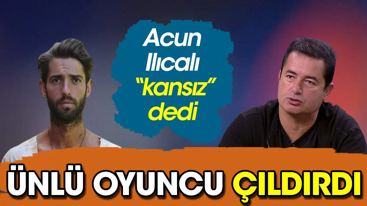 Acun Ilıcalı’nın “kansız” dediği Serkay Tütüncü’den sert yanıt