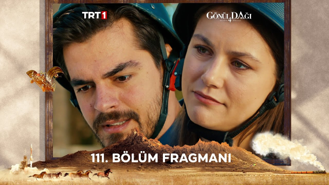 Gönül Dağı YENİ BÖLÜM (111. BÖLÜM) ne zaman, fragman yayınlandı mı?
