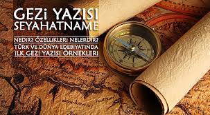 Gezi yazısı nedir, özellikleri neler? Gezi yazısı nasıl yazılır?