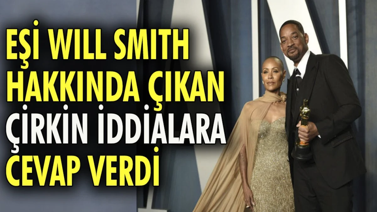 Will Smith'in hakkında çıkan çirkin iddialara eşi cevap verdi