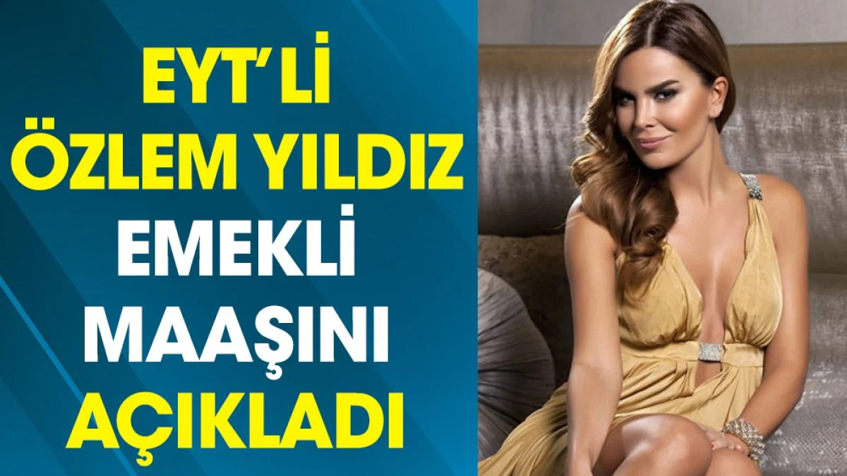 EYT'li Özlem Yıldız emekli maaşını açıkladı