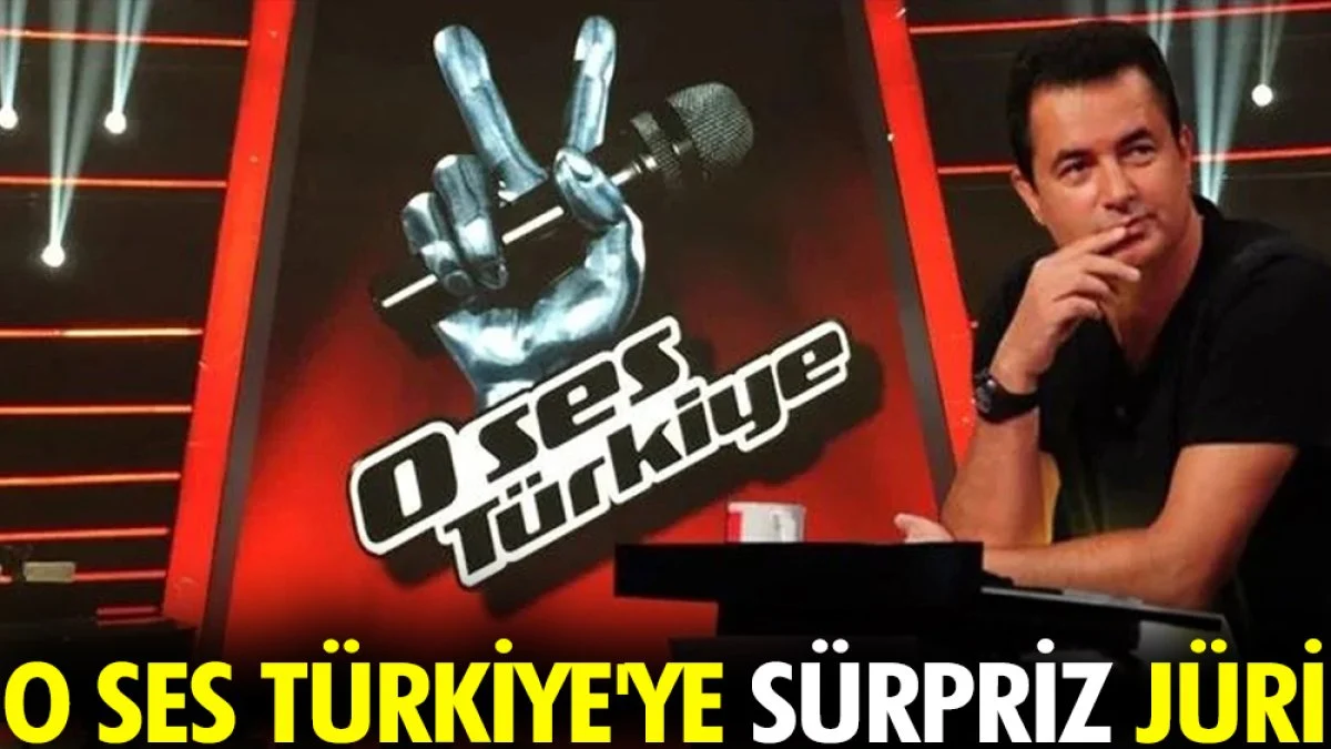 O Ses Türkiye'ye sürpriz jüri