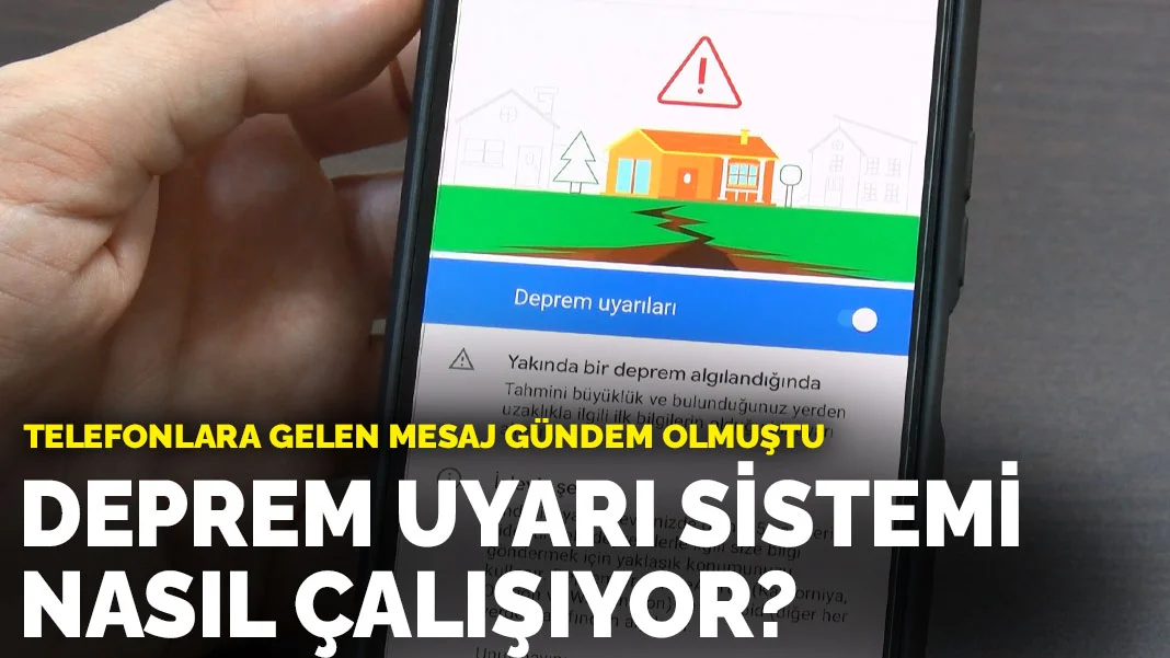Telefonlara gelen mesaj gündem olmuştu: Deprem uyarı sistemi nasıl çalışıyor?