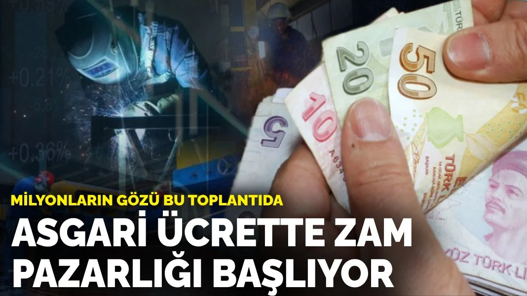 Milyonların gözü bu toplantıda! Asgari ücrette zam pazarlığı başlıyor