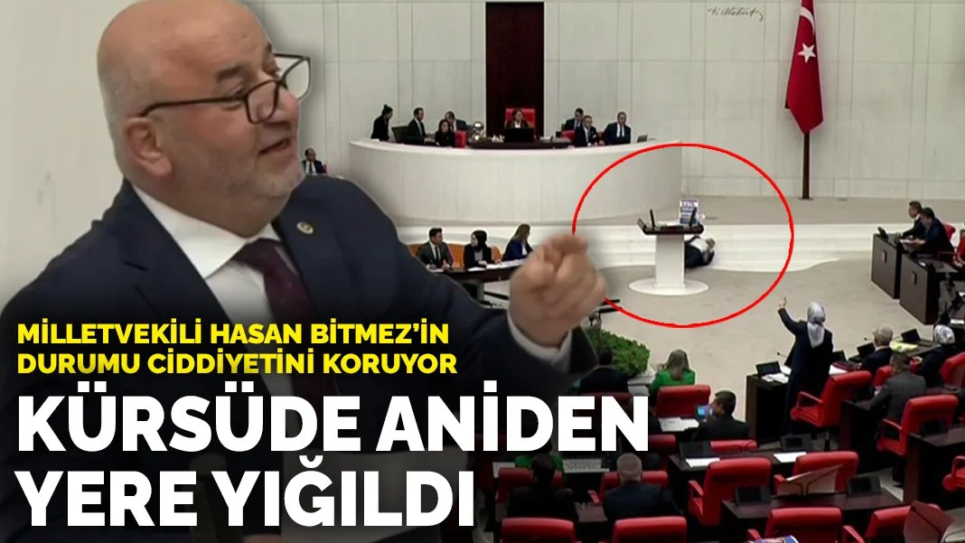 Milletvekili Hasan Bitmez Meclis'te konuşma yaparken yere yığıldı: Durumu ciddi