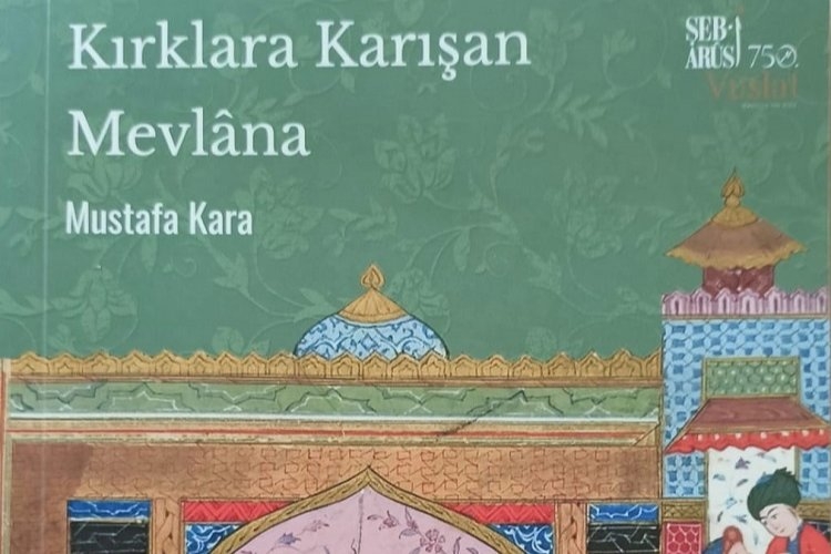 Konya Büyükşehir'den ″Kırklara Karışan Mevlana” kitabı