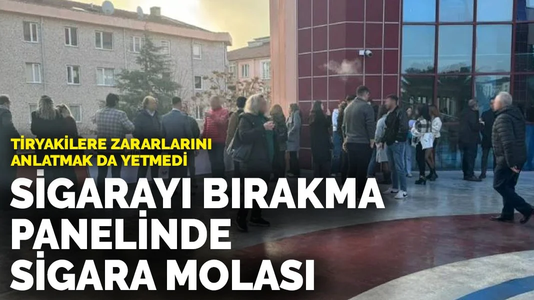Tiryakilere zararlarını anlatmak da yetmedi: Sigarayı bırakma panelinde sigara molası