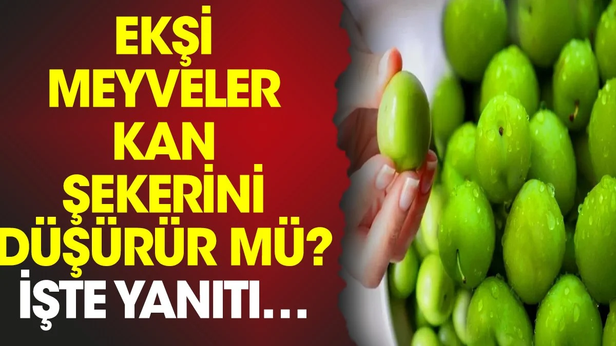 Ekşi meyveler kan şekerini düşürür mü? İşte yanıtı…