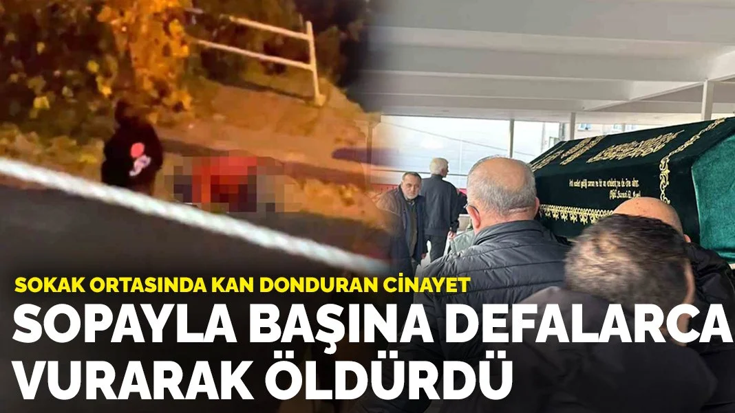 Sokak ortasında kan donduran cinayet! Sopayla başına defalarca vurup...