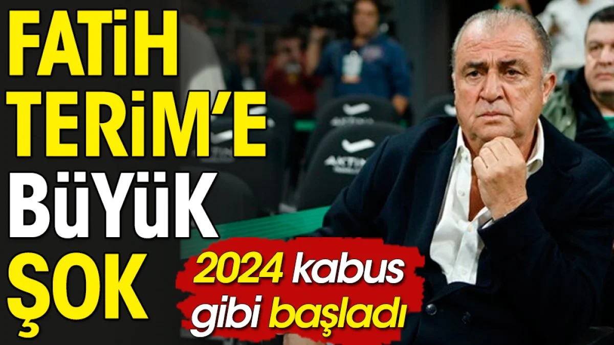Fatih Terim'e büyük şok! Yılbaşı kabus gibi başladı